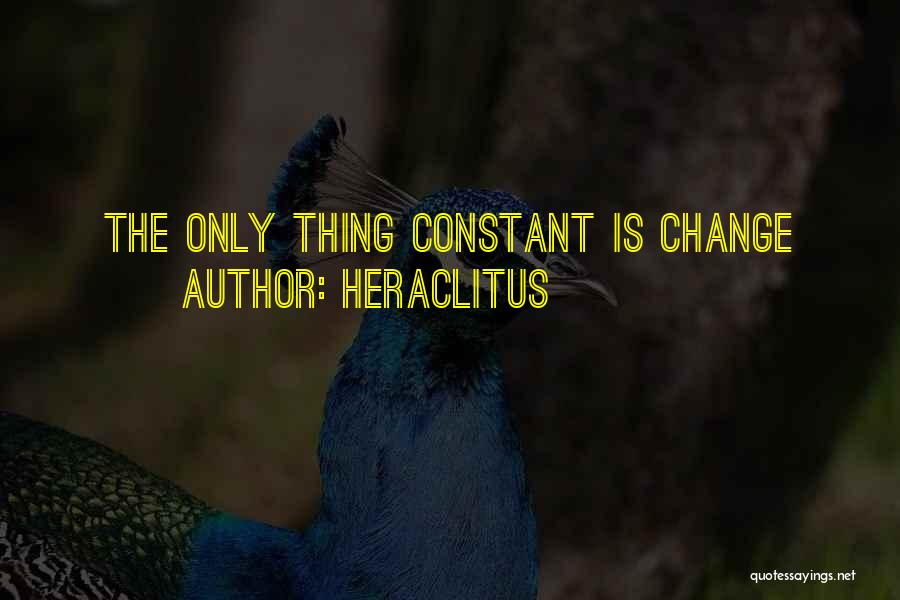 Life Constant Change Quotes By Heraclitus