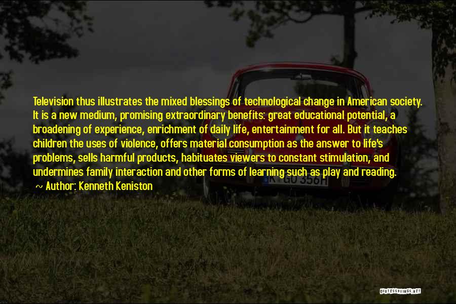 Life Constant Change Quotes By Kenneth Keniston