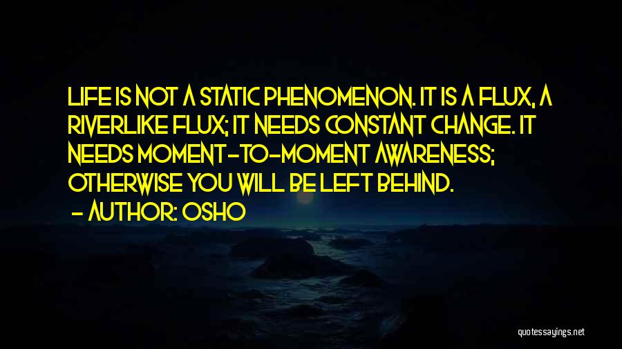 Life Constant Change Quotes By Osho