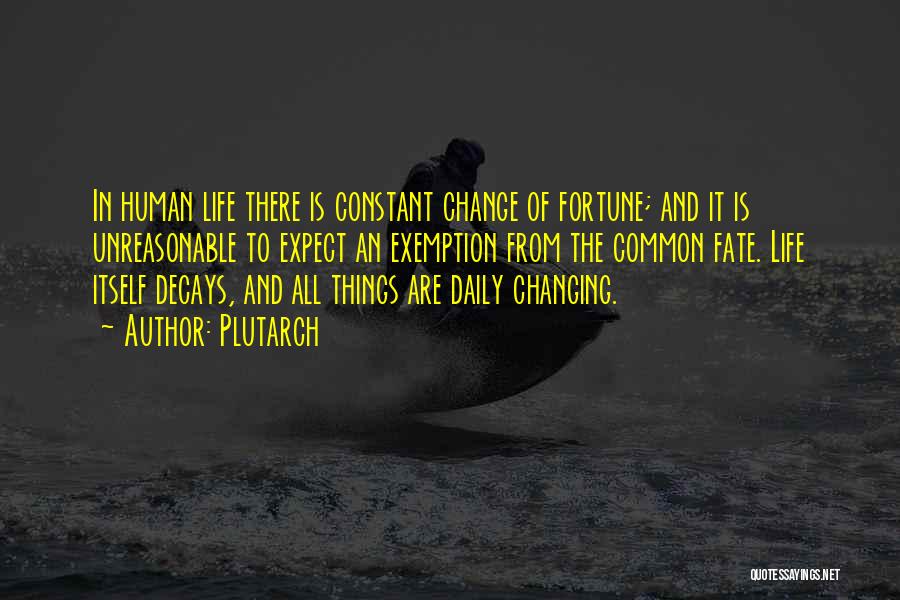 Life Constant Change Quotes By Plutarch