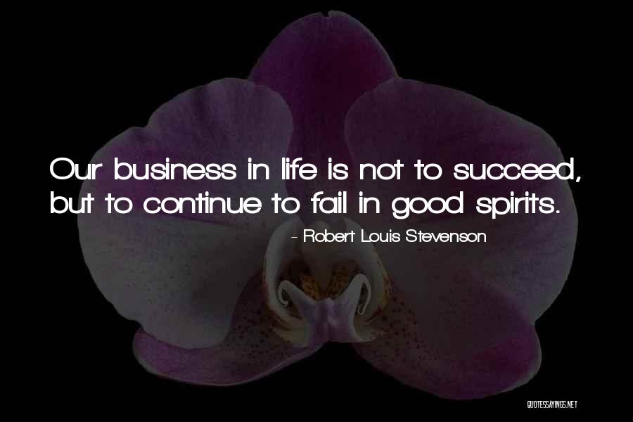 Life Continue Quotes By Robert Louis Stevenson Life Continue Quotes By Robert Louis Stevenson