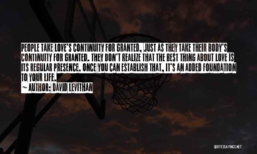 Life Continuity Quotes By David Levithan