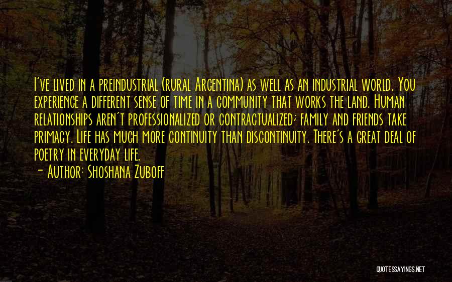 Life Continuity Quotes By Shoshana Zuboff