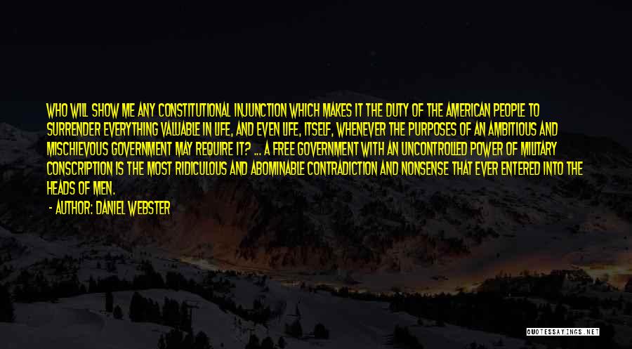 Life Contradiction Quotes By Daniel Webster