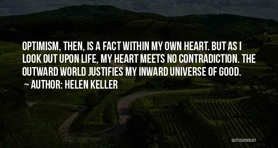 Life Contradiction Quotes By Helen Keller