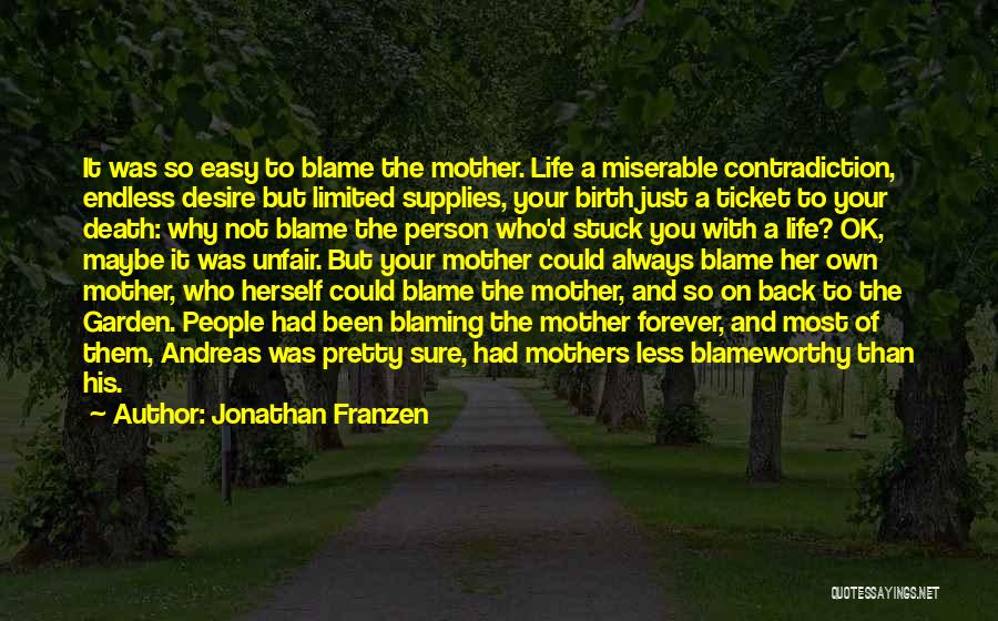 Life Contradiction Quotes By Jonathan Franzen