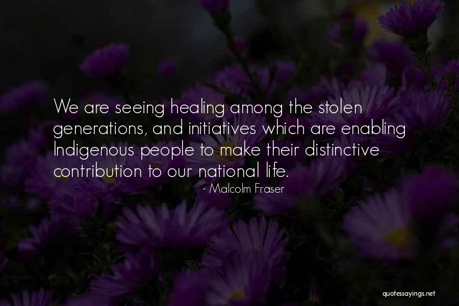 Life Contribution Quotes By Malcolm Fraser Life Contribution Quotes By Malcolm Fraser