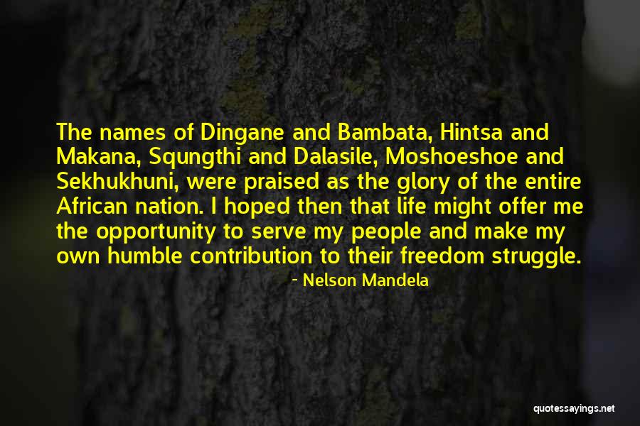 Life Contribution Quotes By Nelson Mandela Life Contribution Quotes By Nelson Mandela