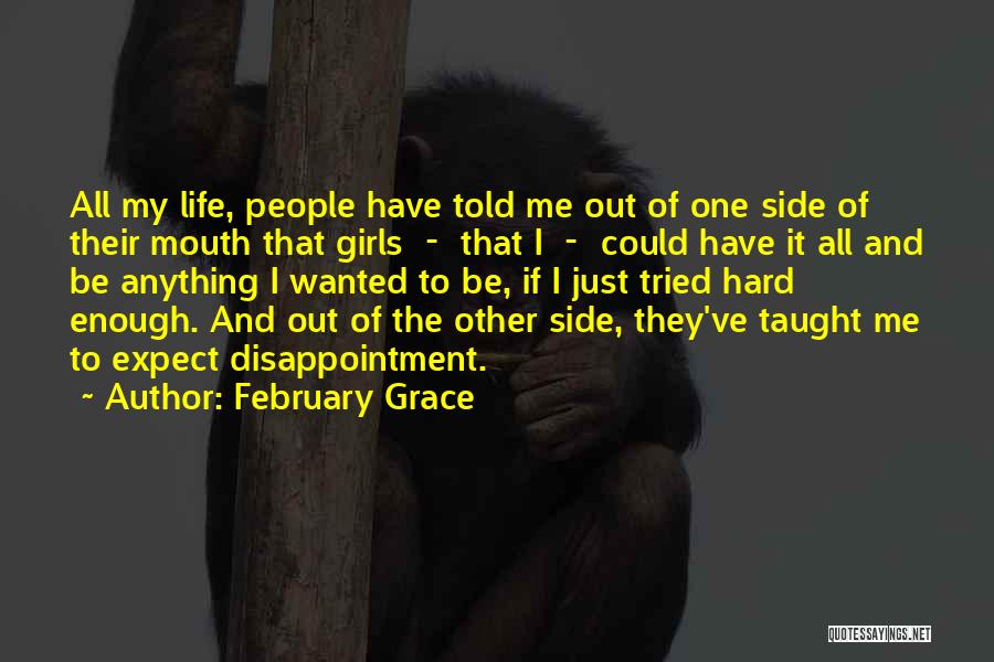 Life Could Be Hard Quotes By February Grace
