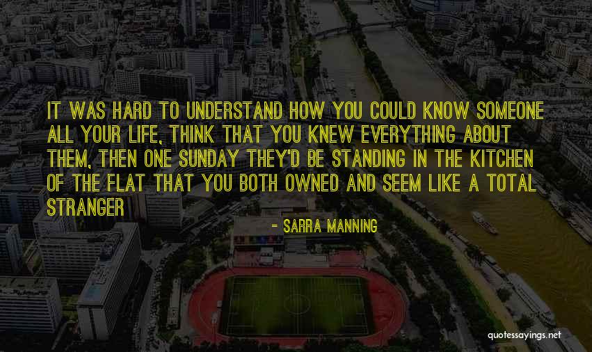 Life Could Be Hard Quotes By Sarra Manning