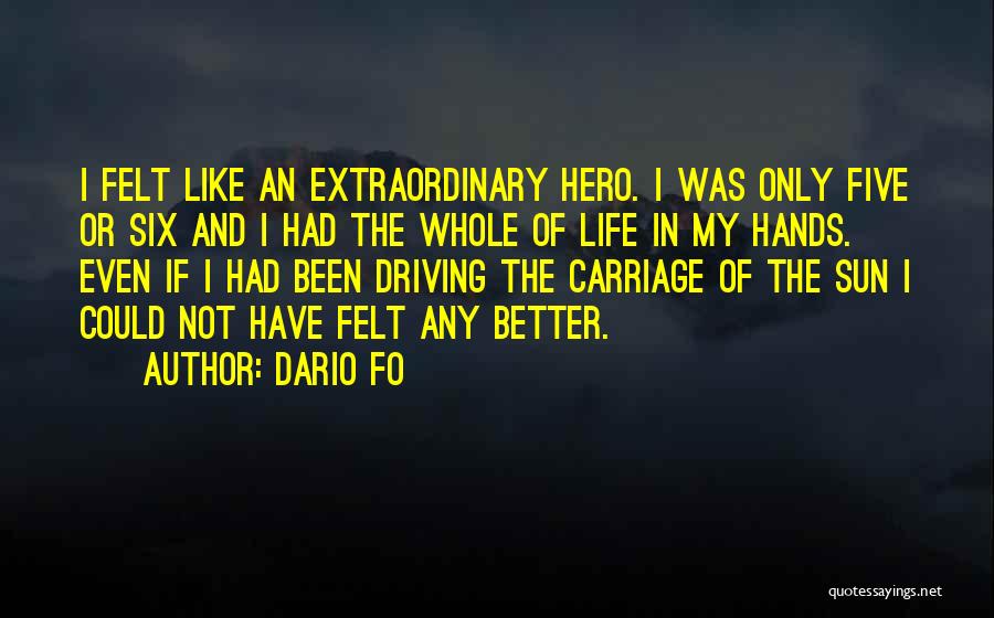 Life Could Have Been Better Quotes By Dario Fo