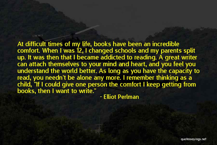 Life Could Have Been Better Quotes By Elliot Perlman