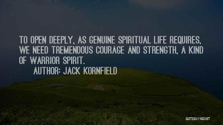 Life Courage And Strength Quotes By Jack Kornfield