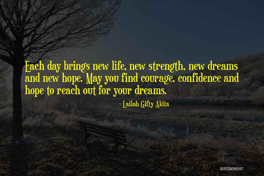 Life Courage Strength Quotes By Lailah Gifty Akita