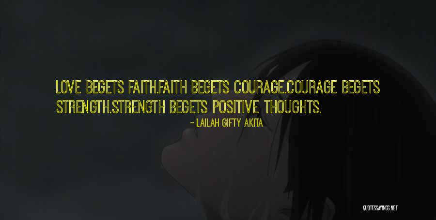 Life Courage Strength Quotes By Lailah Gifty Akita