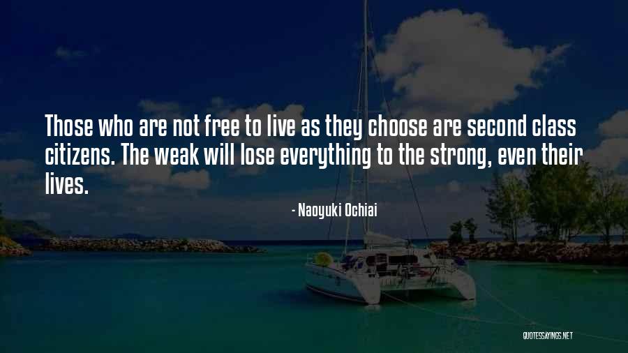 Life Courage Strength Quotes By Naoyuki Ochiai