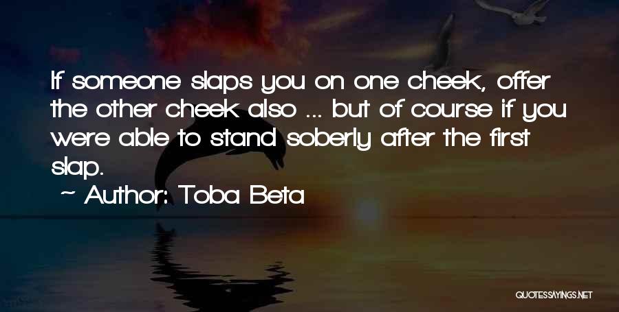 Life Course Quotes By Toba Beta