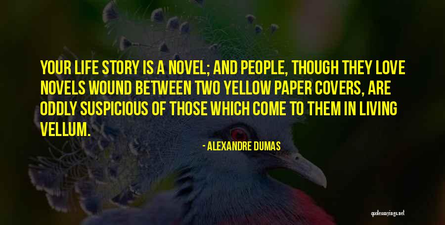 Life Covers Quotes By Alexandre Dumas