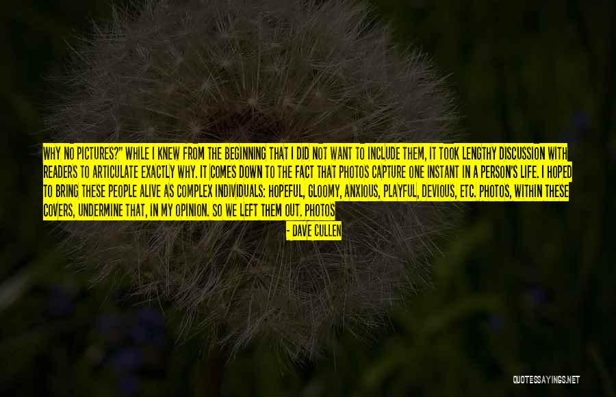 Life Covers Quotes By Dave Cullen Life Covers Quotes By Dave Cullen