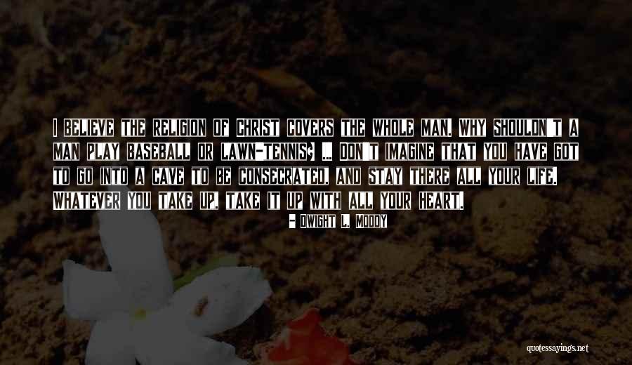 Life Covers Quotes By Dwight L. Moody Life Covers Quotes By Dwight L. Moody