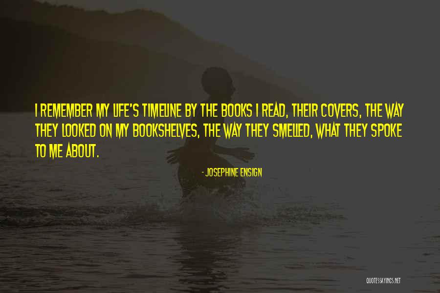 Life Covers Quotes By Josephine Ensign