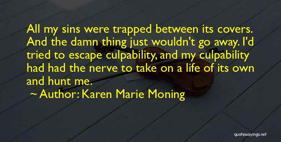 Life Covers Quotes By Karen Marie Moning