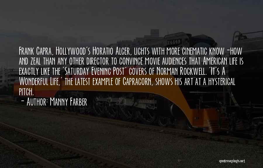 Life Covers Quotes By Manny Farber