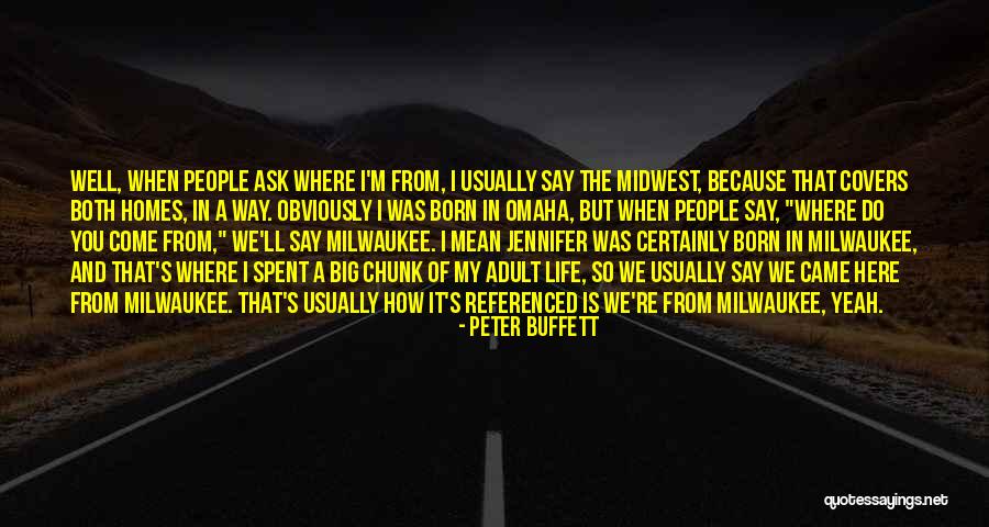 Life Covers Quotes By Peter Buffett