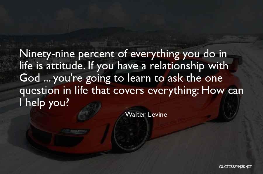 Life Covers Quotes By Walter Levine Life Covers Quotes By Walter Levine