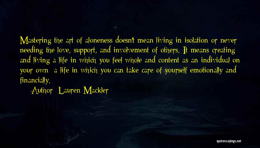 Life Creating Yourself Quotes By Lauren Mackler