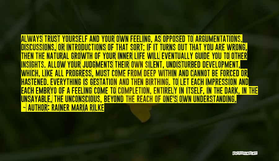 Life Creating Yourself Quotes By Rainer Maria Rilke