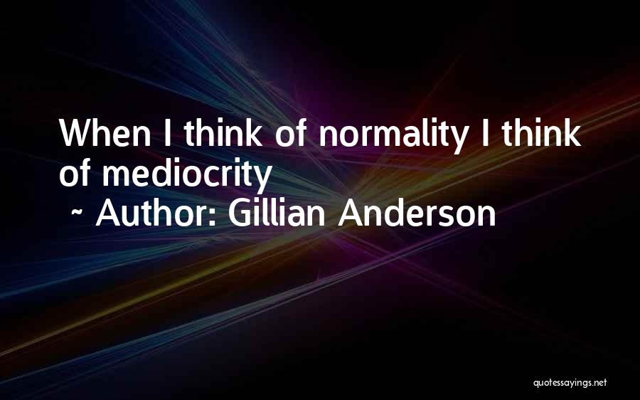 Life Creativity Quotes By Gillian Anderson