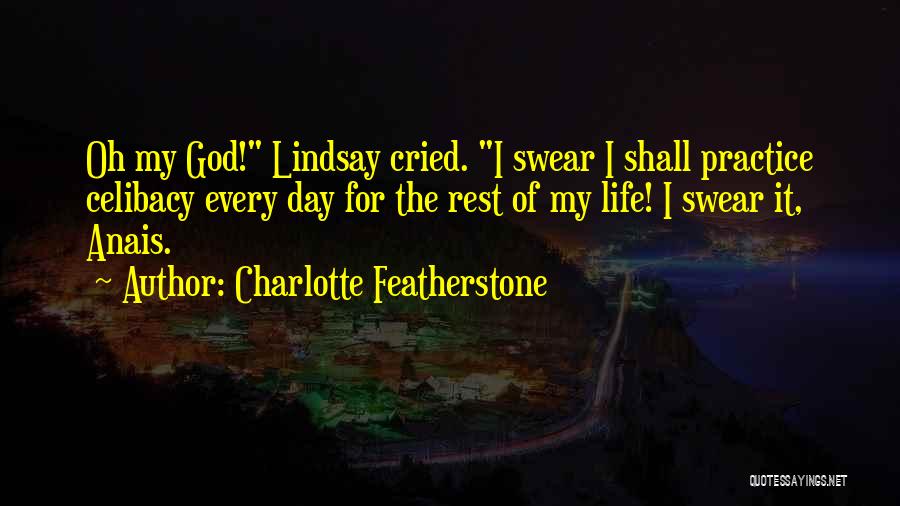 Life Cried Quotes By Charlotte Featherstone