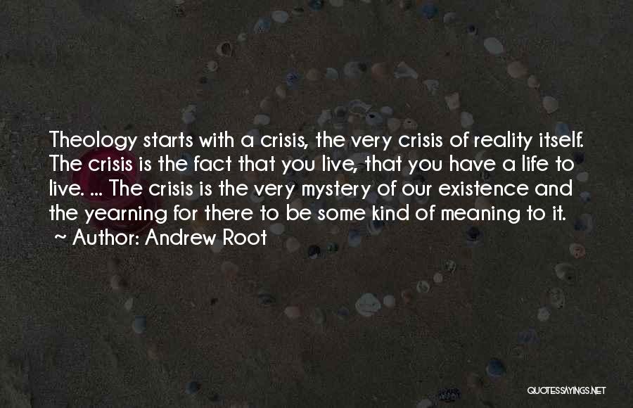 Life Crisis Quotes By Andrew Root