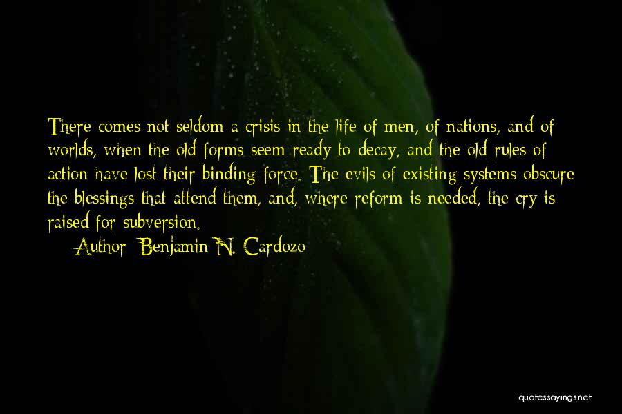 Life Crisis Quotes By Benjamin N. Cardozo