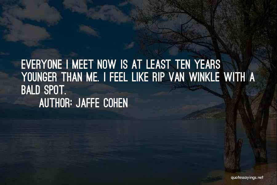 Life Crisis Quotes By Jaffe Cohen