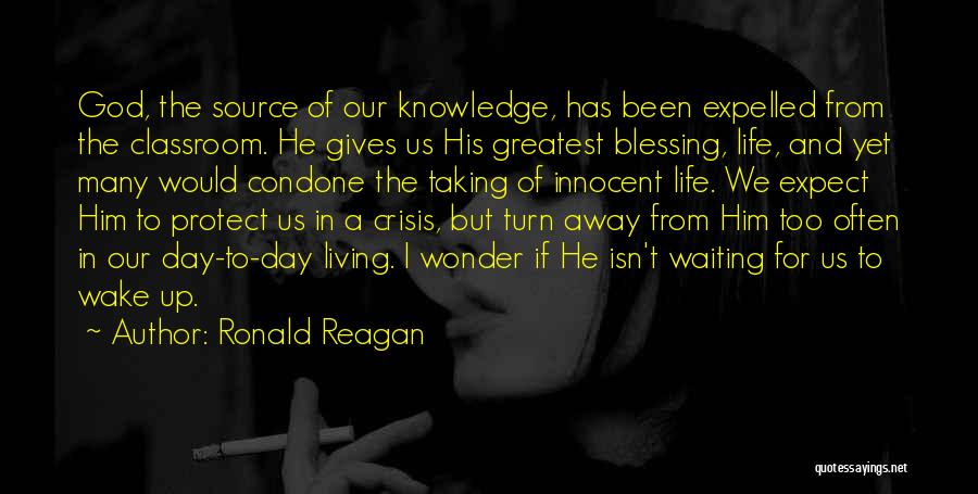 Life Crisis Quotes By Ronald Reagan