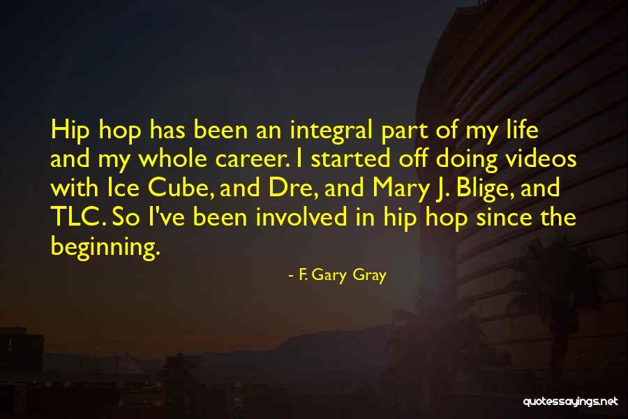 Life Cube Quotes By F. Gary Gray Life Cube Quotes By F. Gary Gray