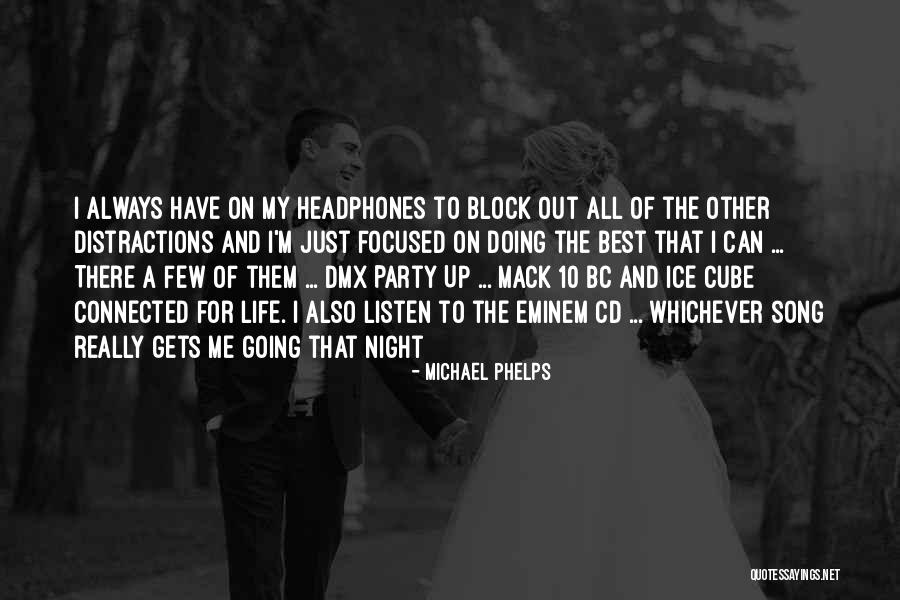 Life Cube Quotes By Michael Phelps Life Cube Quotes By Michael Phelps