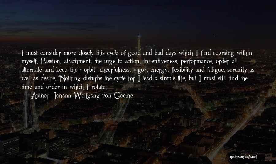 Life Cycle Quotes By Johann Wolfgang Von Goethe