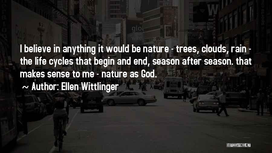 Life Cycles Quotes By Ellen Wittlinger