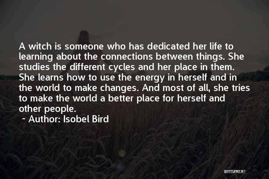 Life Cycles Quotes By Isobel Bird