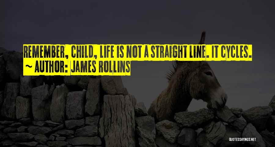 Life Cycles Quotes By James Rollins
