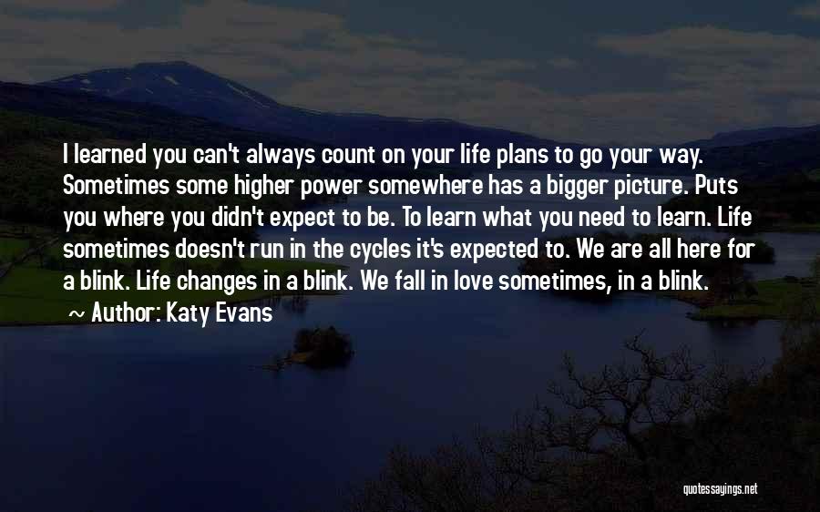 Life Cycles Quotes By Katy Evans