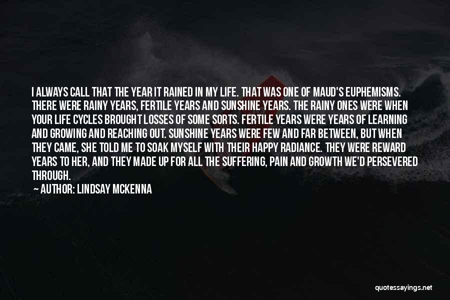 Life Cycles Quotes By Lindsay McKenna