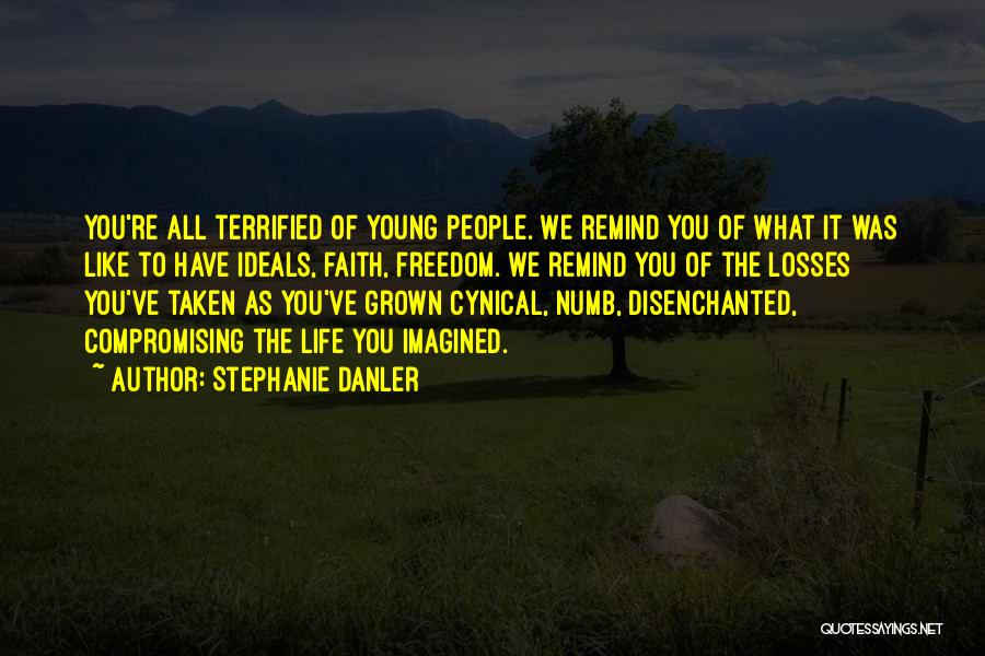 Life Cynical Quotes By Stephanie Danler