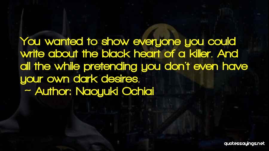 Life Dark Quotes By Naoyuki Ochiai