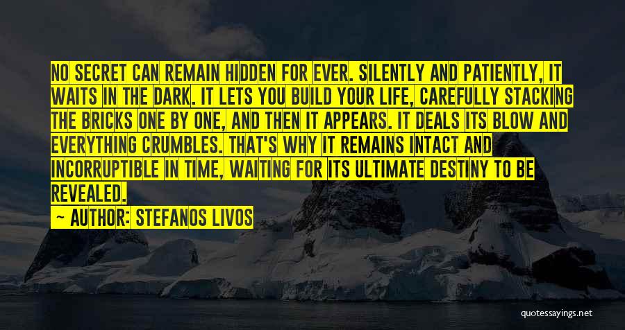 Life Dark Quotes By Stefanos Livos