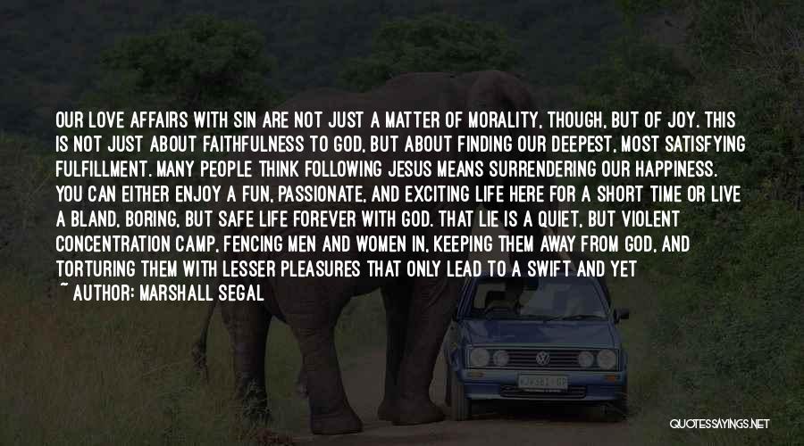 Life Death And God Quotes By Marshall Segal