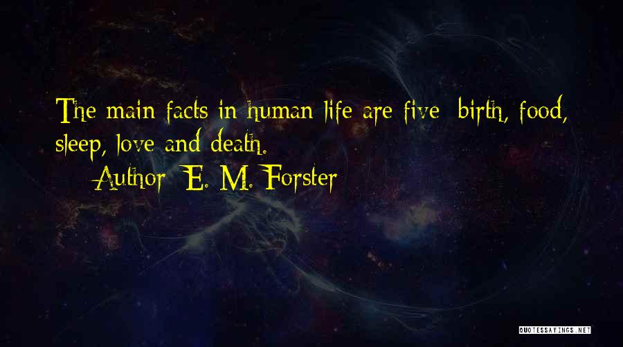 Life Death And Love Quotes By E. M. Forster
